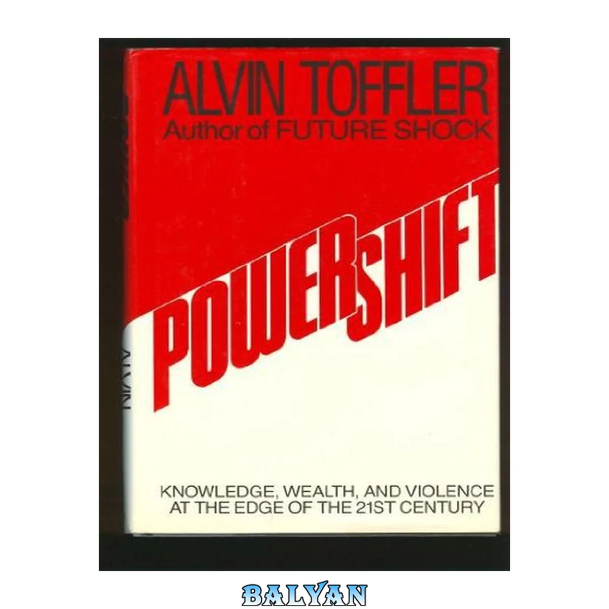 جلد کتاب Powershift : knowledge, wealth, and violence at the edge of the 21st century