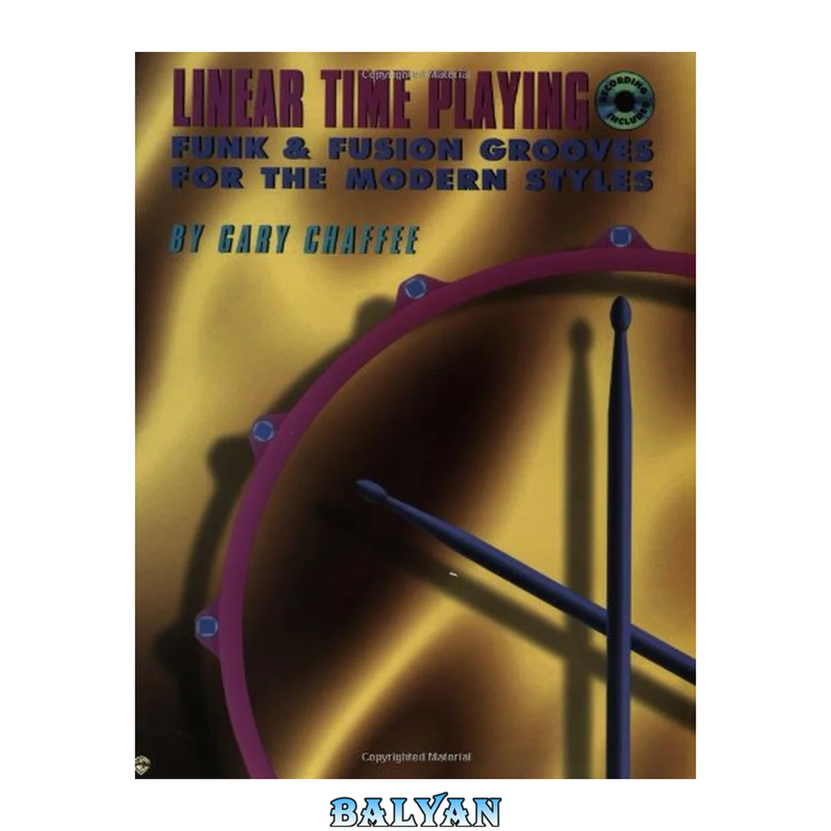 جلد کتاب Linear Time Playing: Funk &amp; Fusion Grooves for the Modern Styles, Book &amp; Online Audio