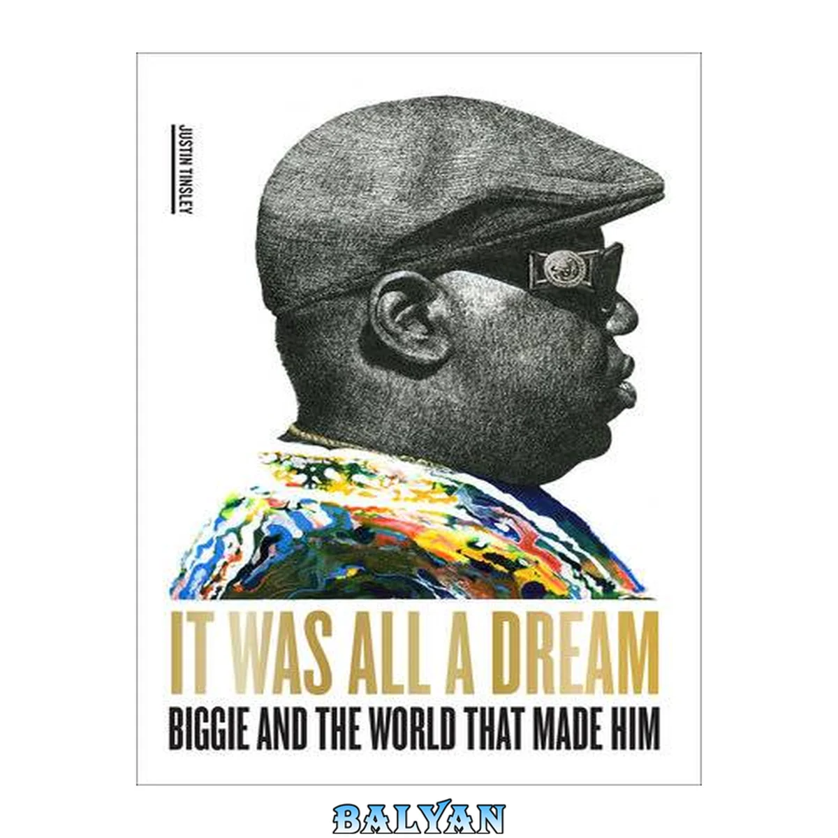 جلد کتاب It Was All a Dream : Biggie and the World That Made Him