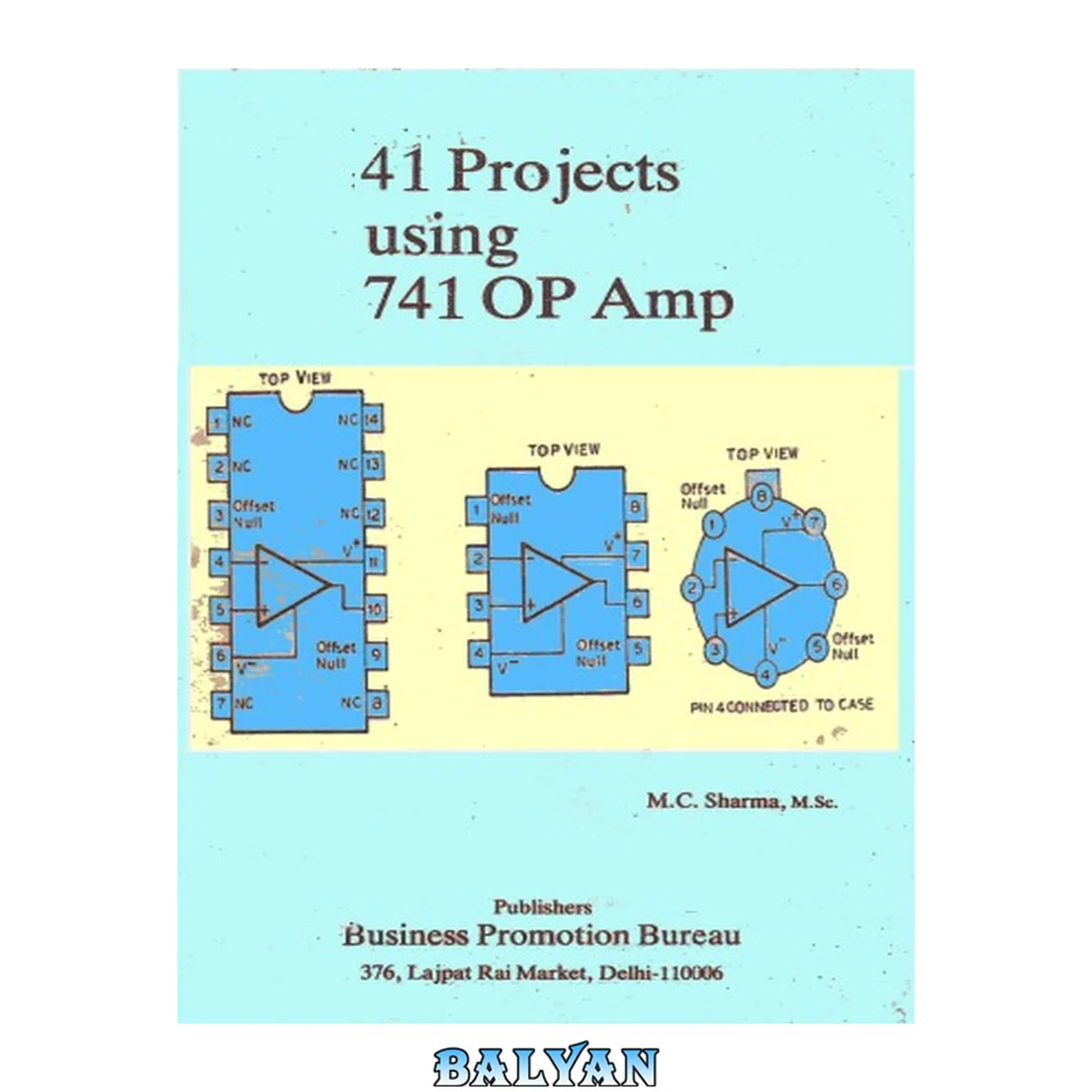 جلد کتاب 41 Projects Using IC 741 OP AMP