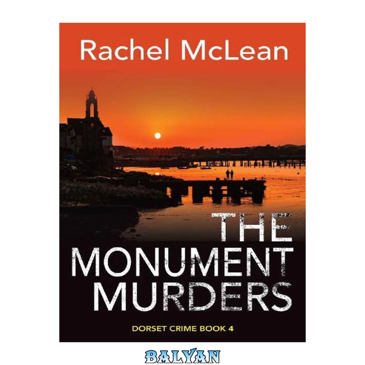 جلد کتاب The Monument Murders (Dorset Crime Book 4)