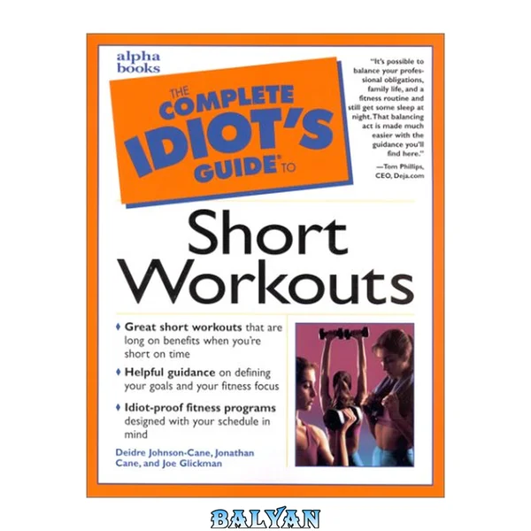 The Complete Idiot's Guide to Short Workouts