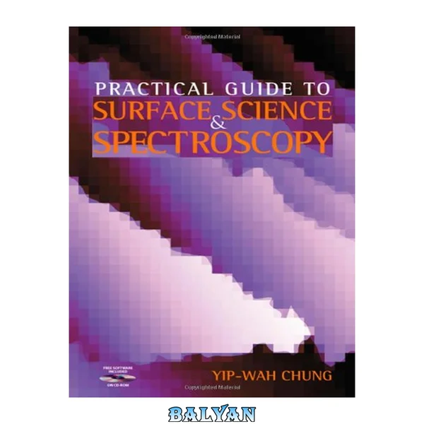 Practical Guide to Surface Science and Spectroscopy: with CD-ROM