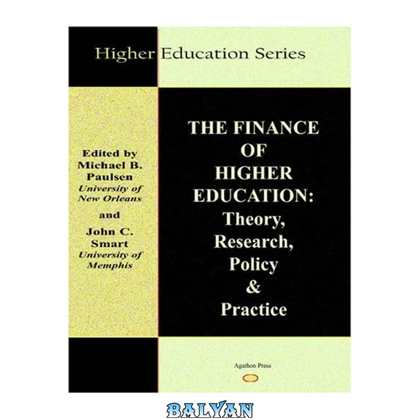 The Finance of Higher Education: Theory, Research, Policy & Practice (Higher Education)