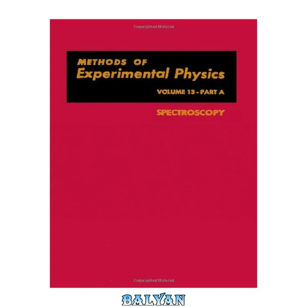 Spectroscopy Part A. (Methods of Experimental Physics Volume 13)