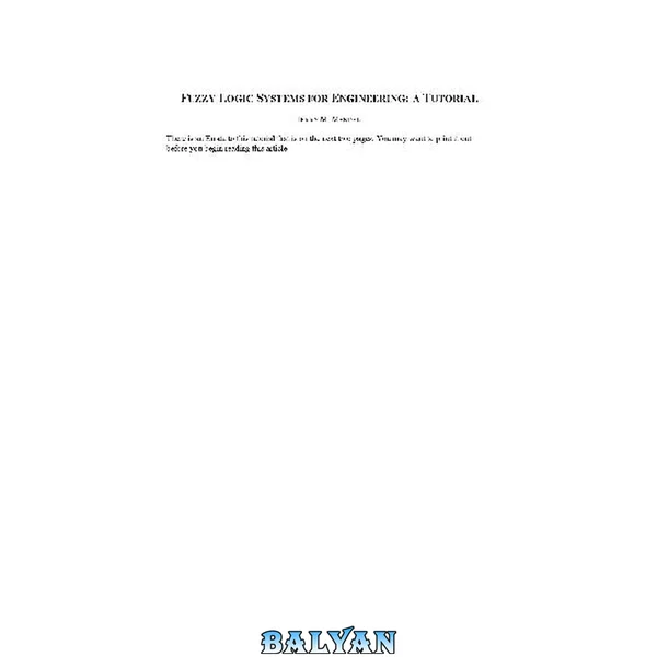Fuzzy Logic Systems for Engineering: A Tutorial