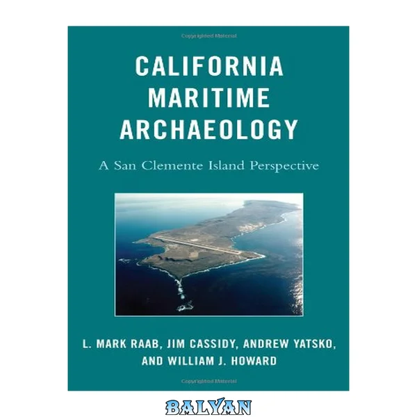 California Maritime Archaeology : A San Clemente Island Perspective
