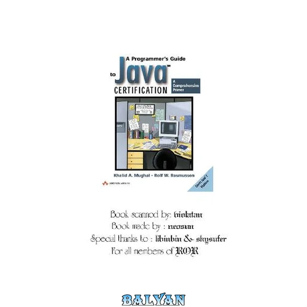 A Programmer's Guide to Java Certification: A Comprehensive Primer
