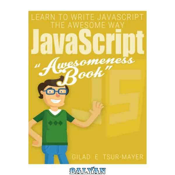 JavaScript: JavaScript Awesomeness Book