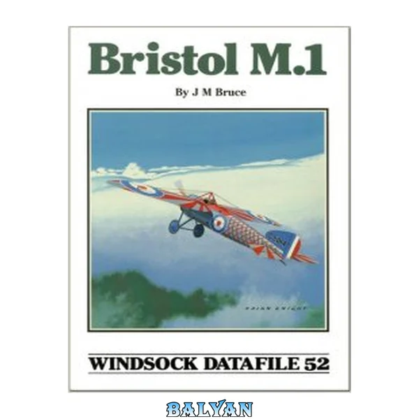 Bristol M.1 - Windsock Datafile 52