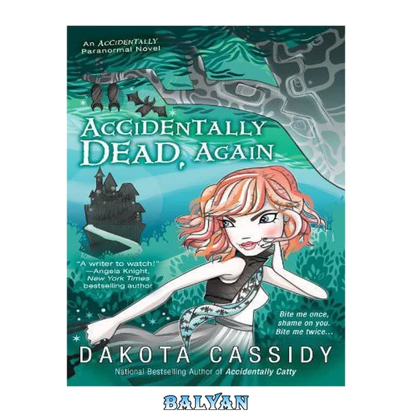 Accidentally Dead, Again (Accidentally Paranormal #6)