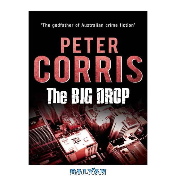 The big drop : and other Cliff Hardy stories