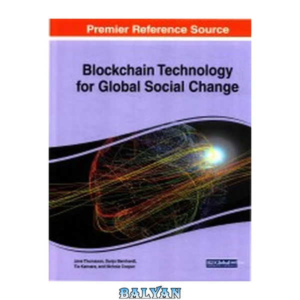Blockchain Technology for Global Social Change (Advances in Computer and Electrical Engineering)