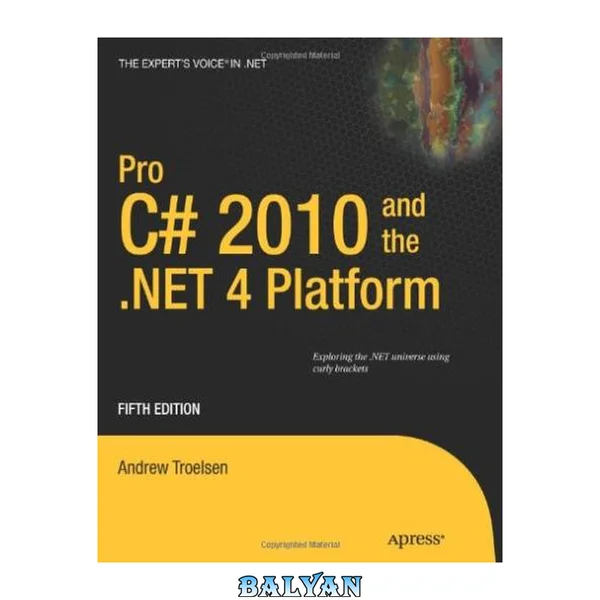 Pro C# 2010 and the .NET 4 Platform (Expert's Voice in .NET)
