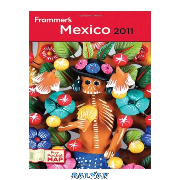 Frommer's Mexico 2011 (Frommer's Complete Guides)
