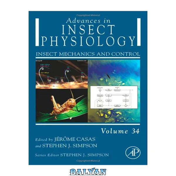 Insect Mechanics and Control, Volume 34: Advances in Insect Physiology