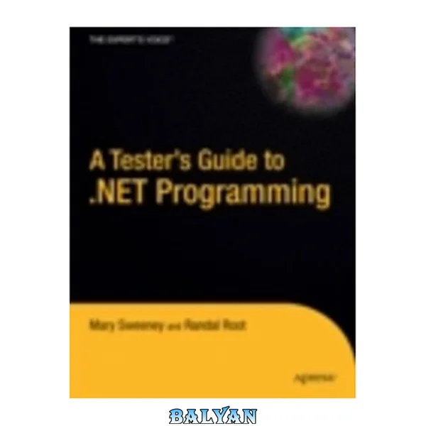 A Tester's Guide to .NET Programming (Expert's Voice)