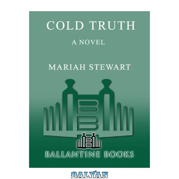 Cold Truth : A Novel