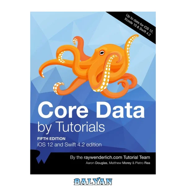 Core Data by Tutorials (5th Edition) - 2018
