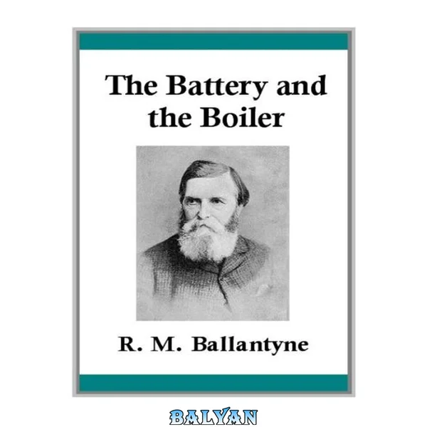 The Battery and the Boiler