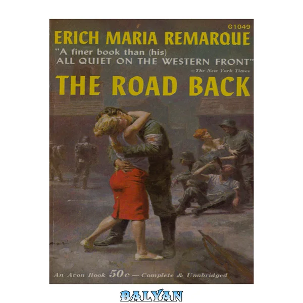 The Road Back: A Novel (All Quiet on the Western Front)
