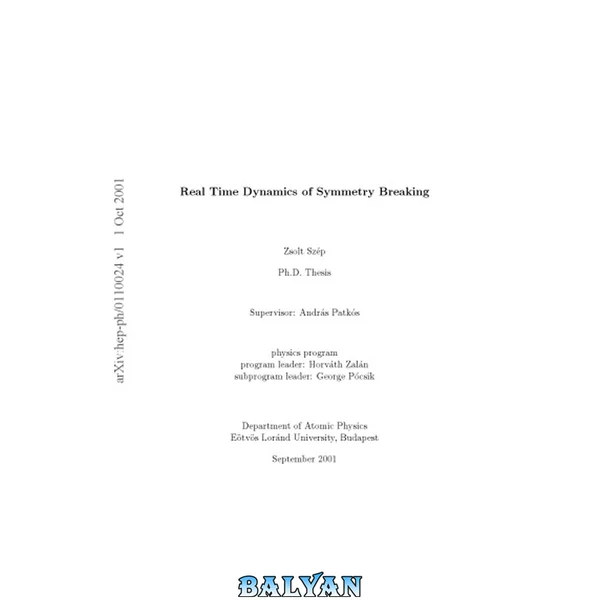 Real Time Dynamics of Symmetry Breaking