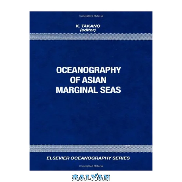 Oceanography of Asian Marginal Seas (Elsevier Oceanography Series)