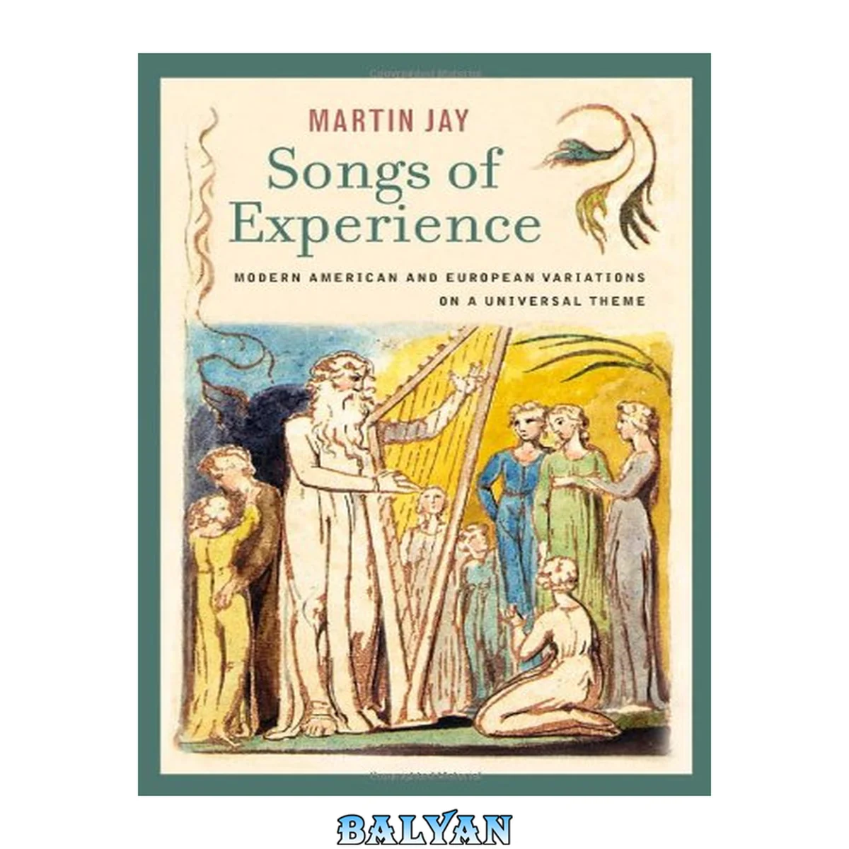 جلد کتاب Songs of Experience : Modern American and European Variations on a Universal Theme