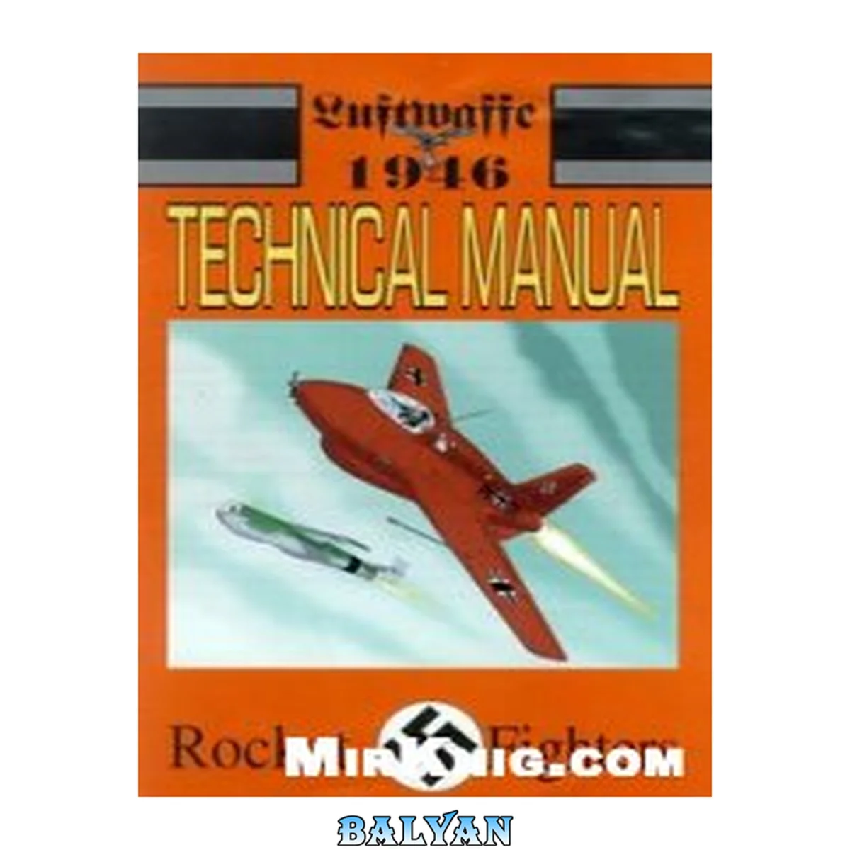 جلد کتاب Luftwaffe: 1946 Technical Manual. Rocket Fighters.