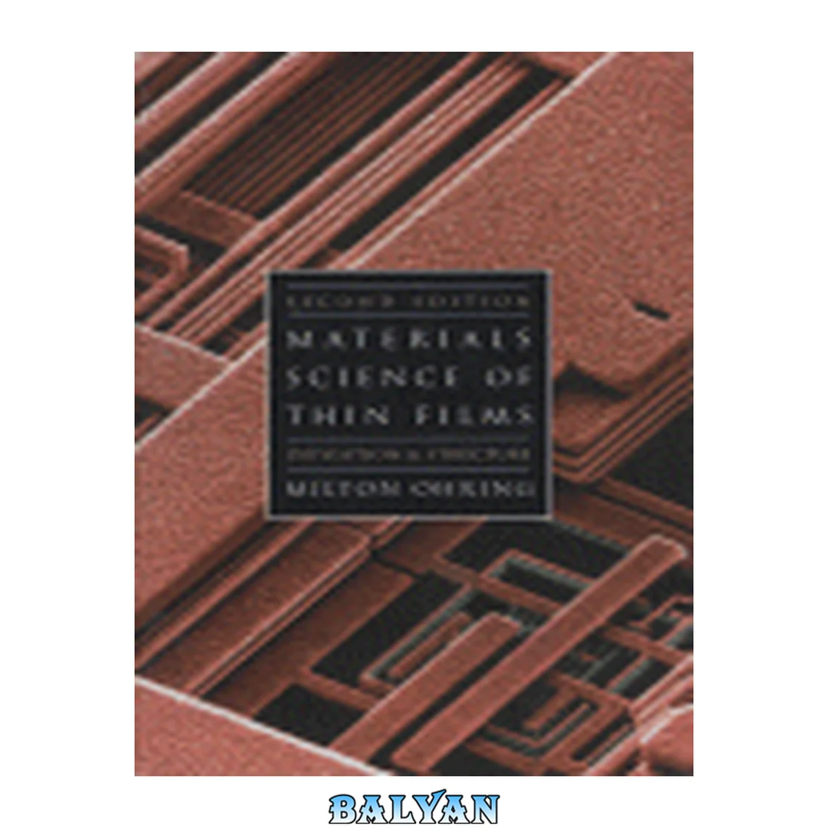 جلد کتاب The materials science of thin films : deposition and structure