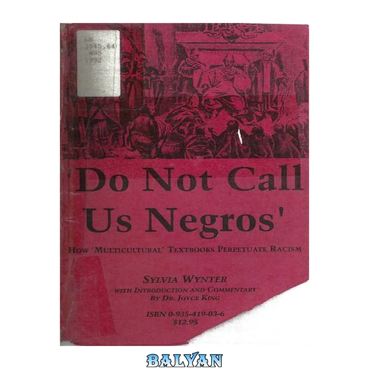 جلد کتاب ‘Do Not Call Us Negros’: How ‘Multicultural’ Textbooks Perpetuate Racism