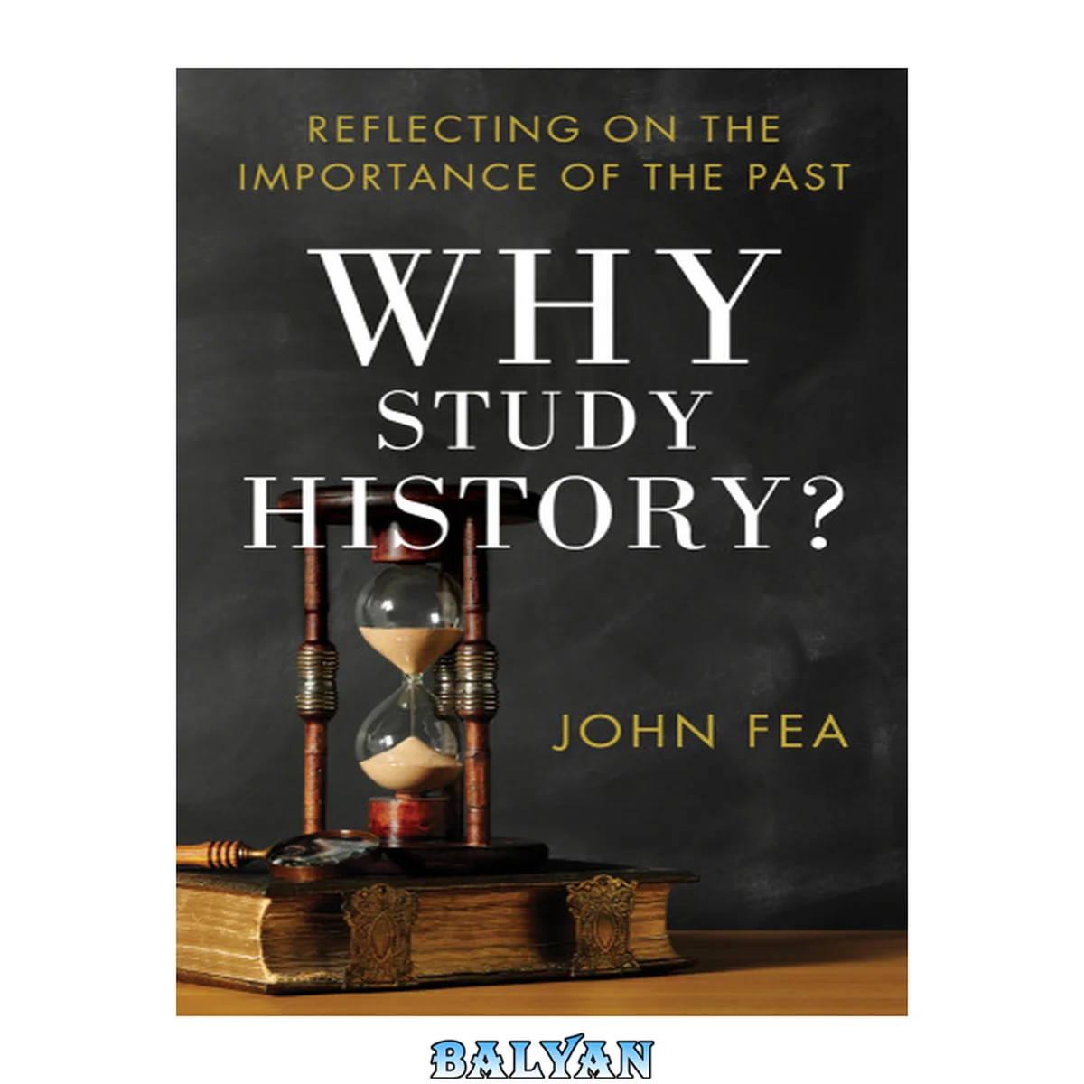 جلد کتاب Why Study History? : Reflecting on the Importance of the Past
