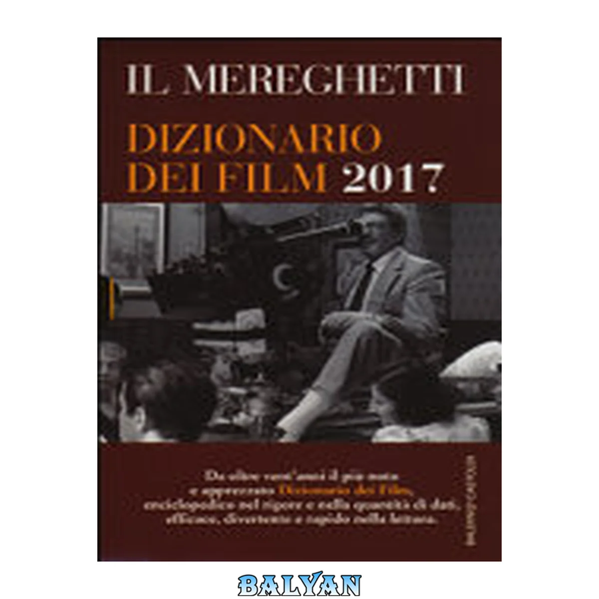 جلد کتاب Il Mereghetti. Dizionario dei film 2017. Gli Indici