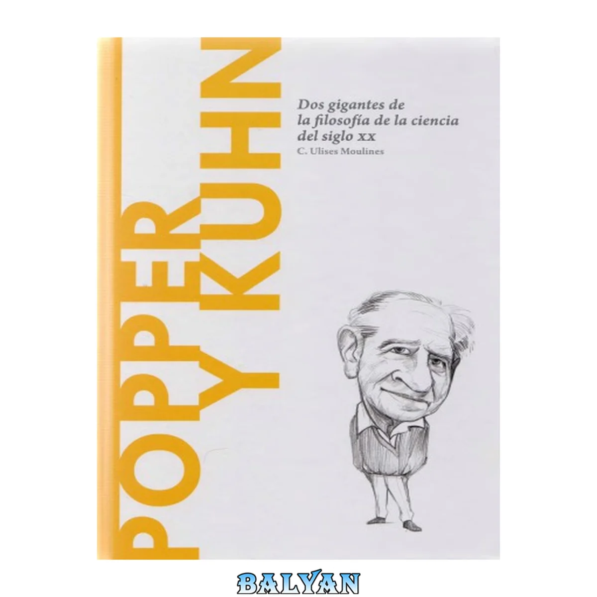 جلد کتاب Popper y Kuhn: Dos gigantes de la filosofía de la ciencia del siglo XX 28