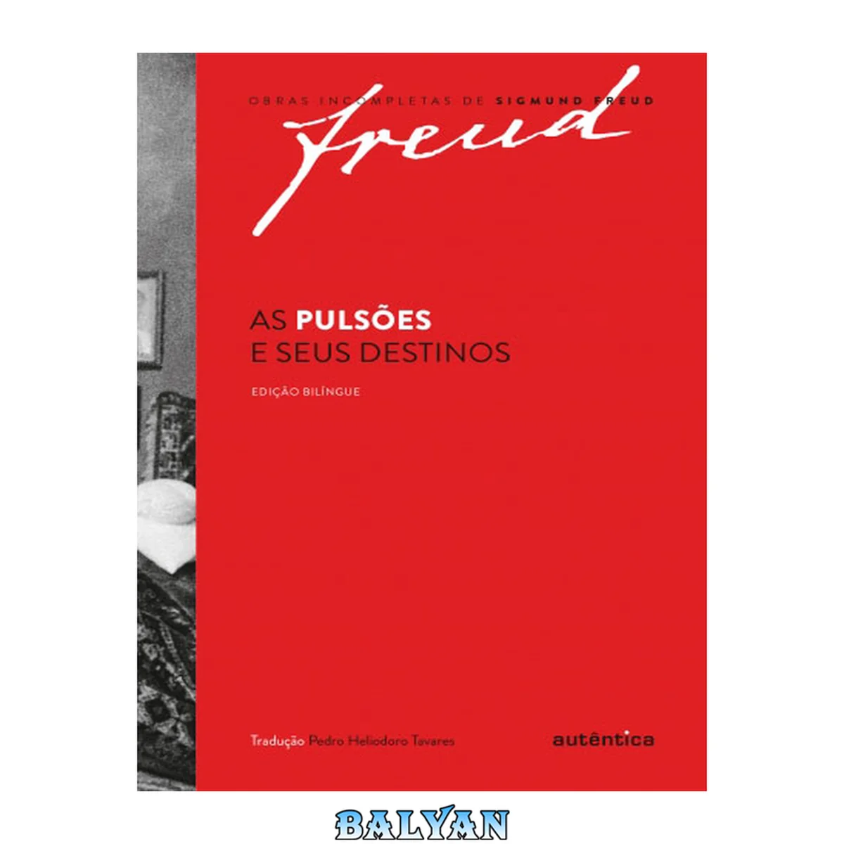 جلد کتاب As pulsões e seus destinos – Edição bilíngue