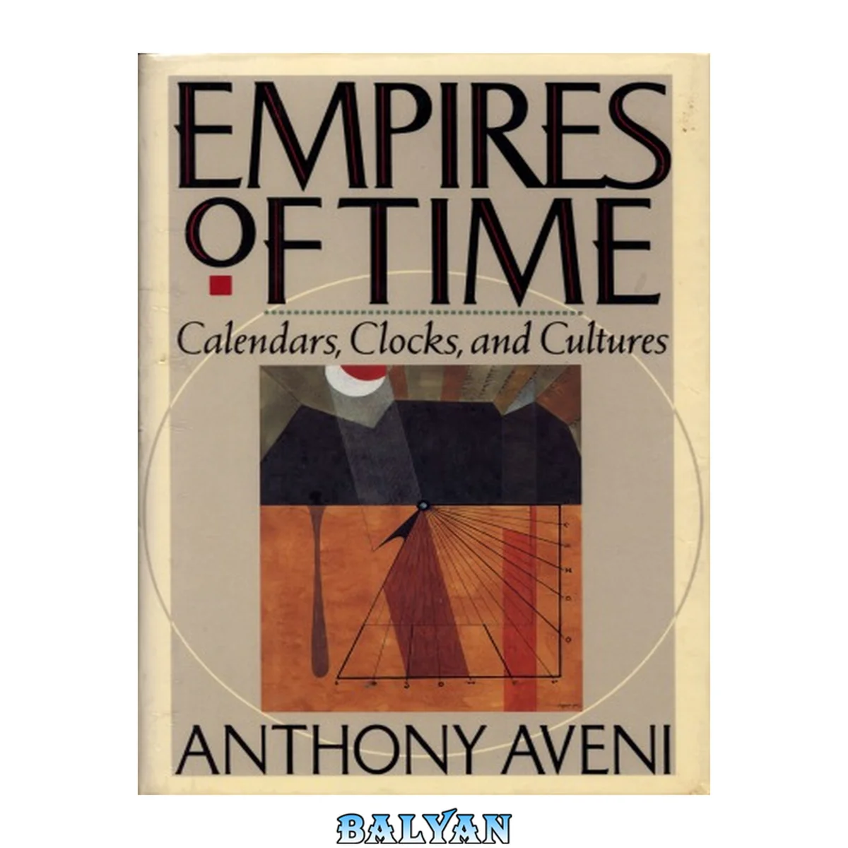 جلد کتاب Empires of time : calendars, clocks, and cultures