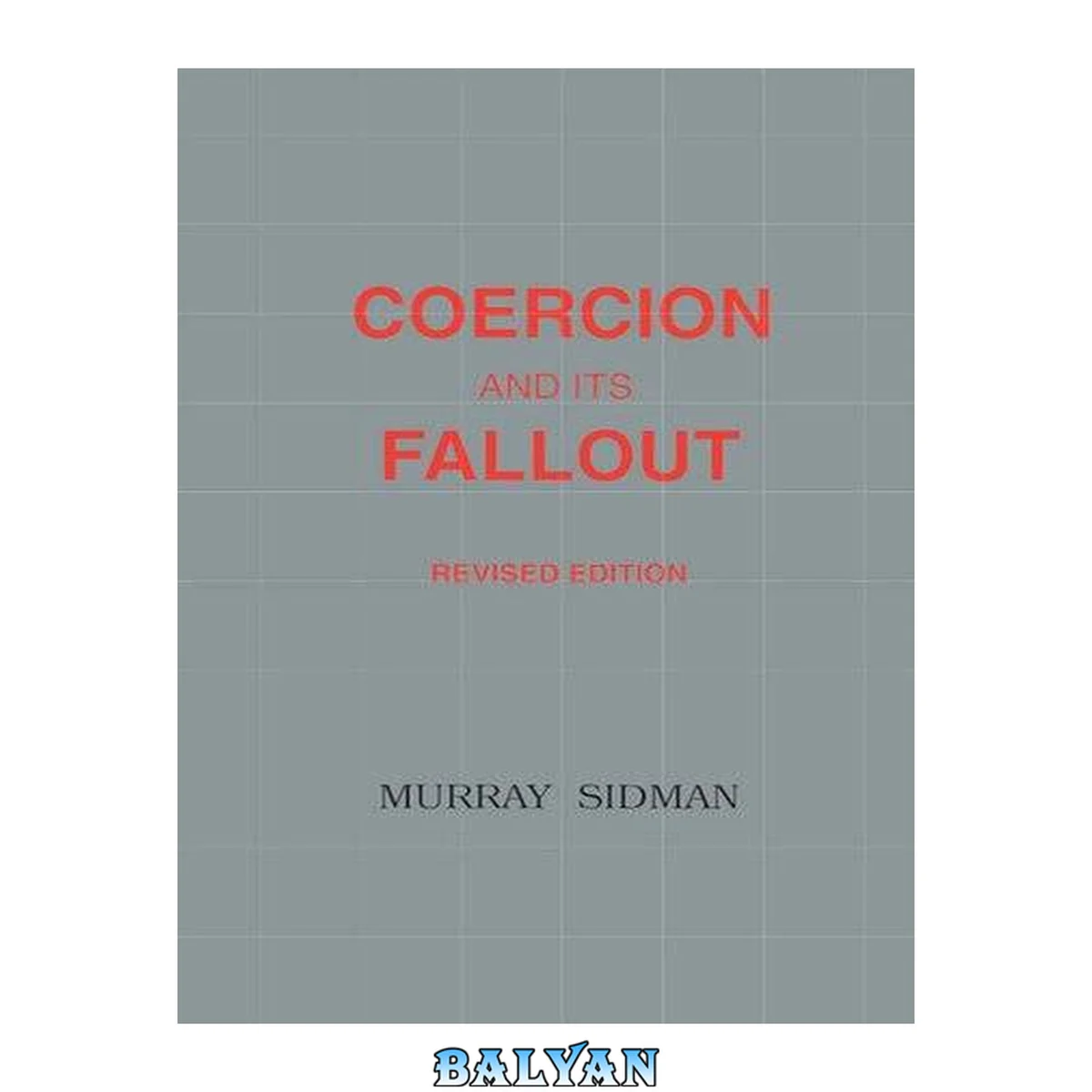 جلد کتاب Coercion and Its Fallout (Revised Edition)