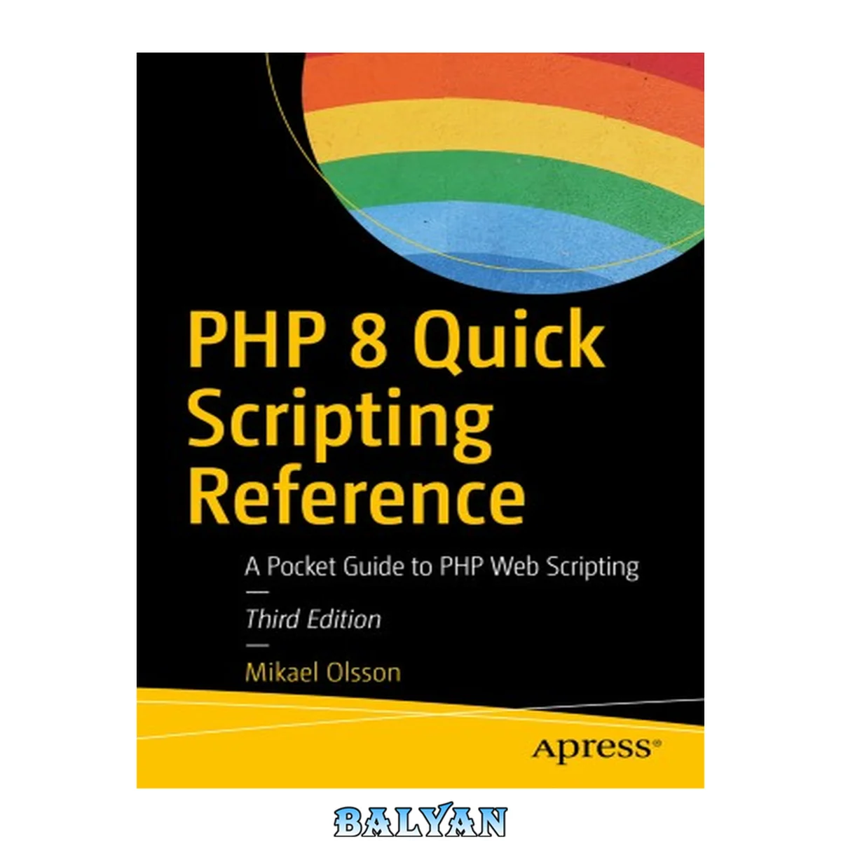 جلد کتاب PHP 8 Quick Scripting Reference : A Pocket Guide to PHP Web Scripting