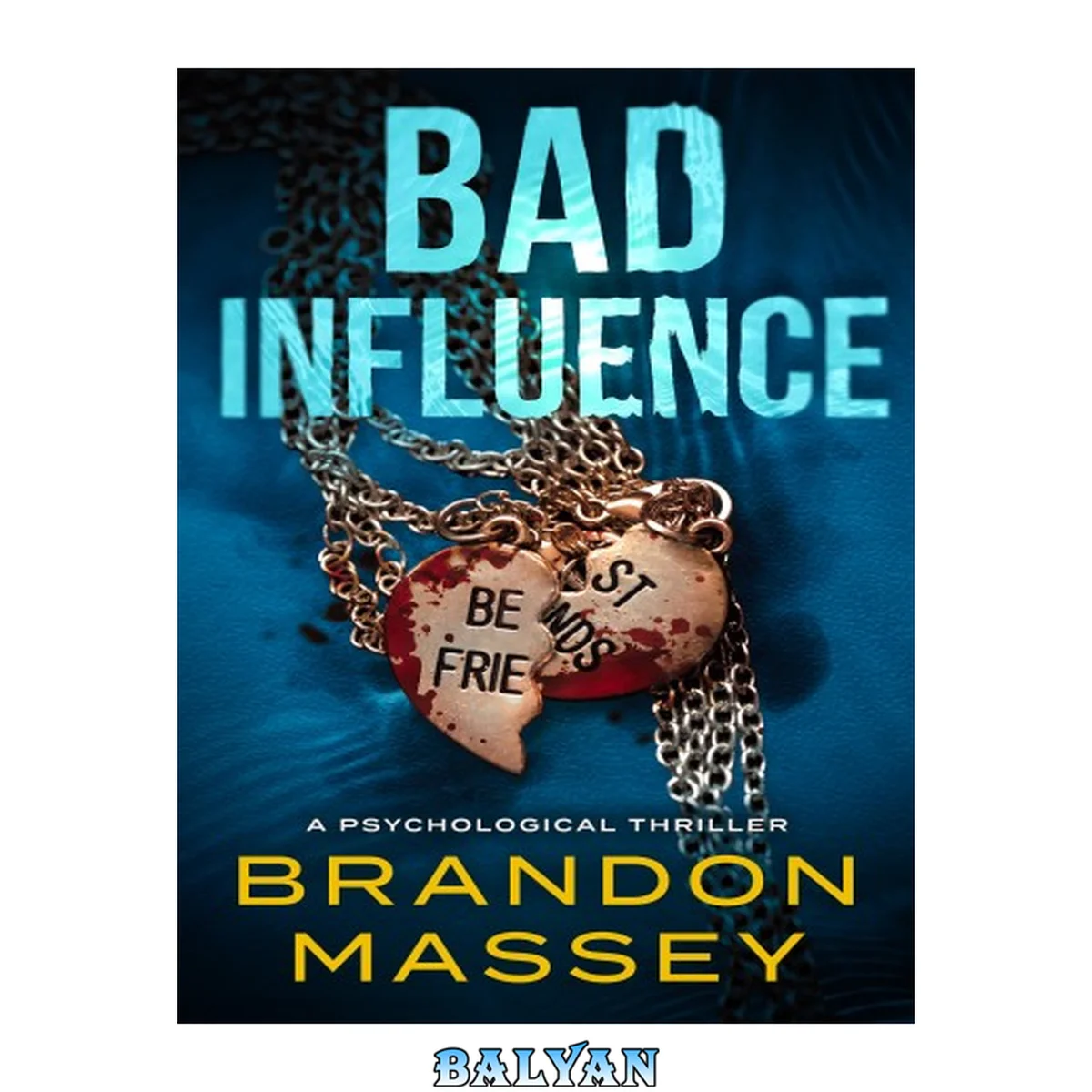 جلد کتاب Bad Influence