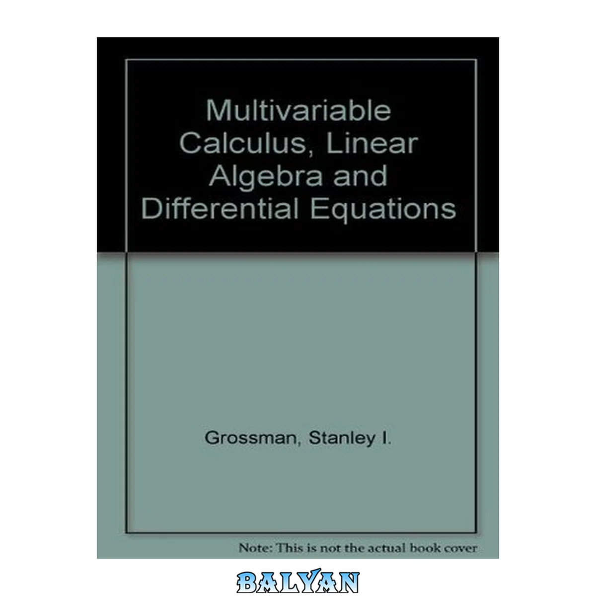 جلد کتاب Multivariable Calculus, Linear Algebra, and Differential Equations