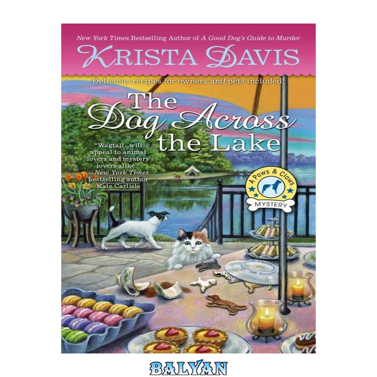 جلد کتاب The Dog Across the Lake (Paws and Claws Mystery, #9)