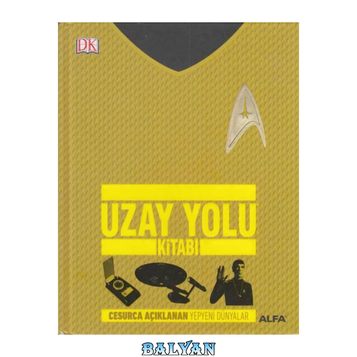 جلد کتاب Uzay Yolu Kitabı - Cesurca Açıklanan Yepyeni Dünyalar