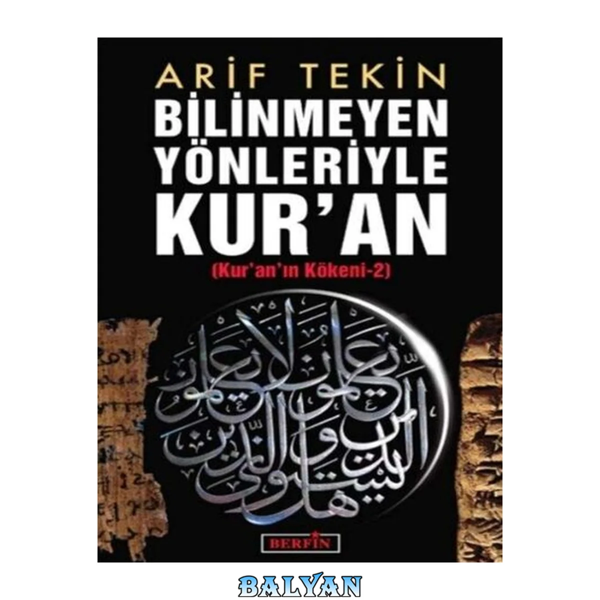 جلد کتاب Kur'an'ın Kökeni 2 (Bilinmeyen Yönleriyle Kur'an) 2