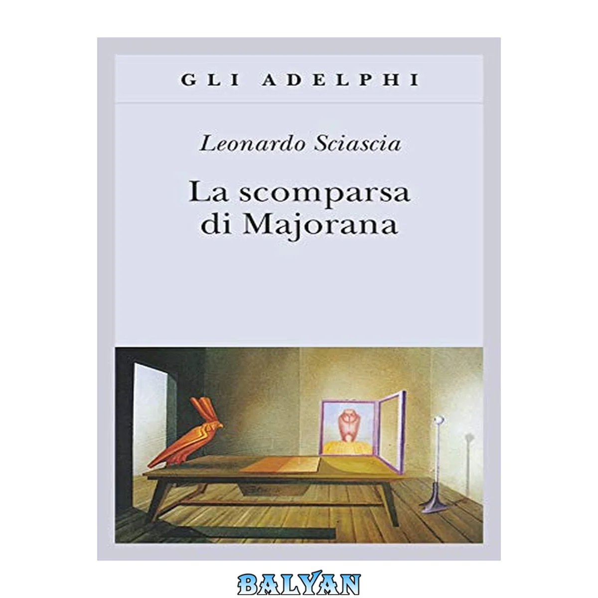 جلد کتاب La scomparsa di Majorana (Gli Adelphi Vol. 249) (Italian Edition)
