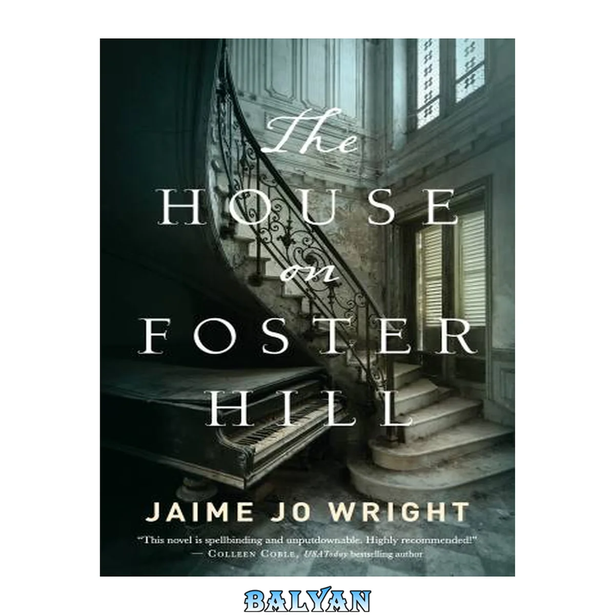 جلد کتاب THE HOUSE ON FOSTER HILL : EBOOK
