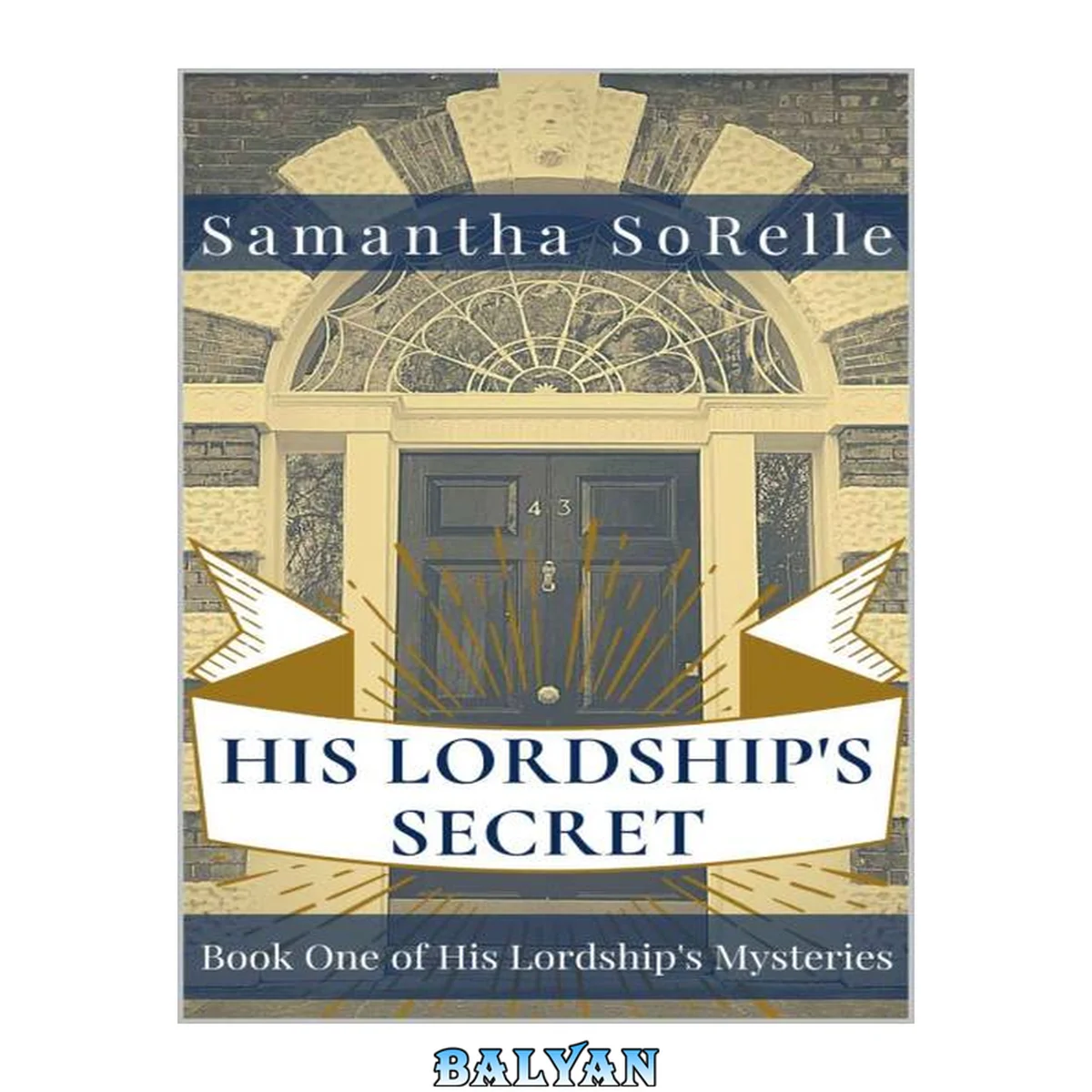 جلد کتاب His Lordship's Secret (His Lordship's Mysteries 1)