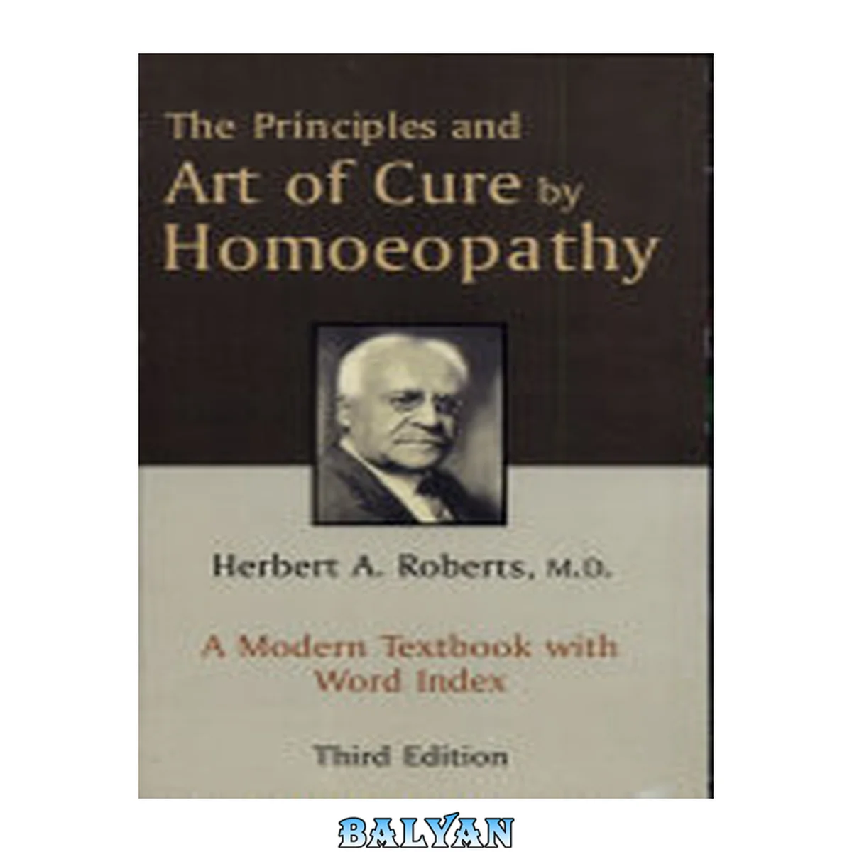 جلد کتاب The principles and art of cure by homoeopathy : a modern textbook