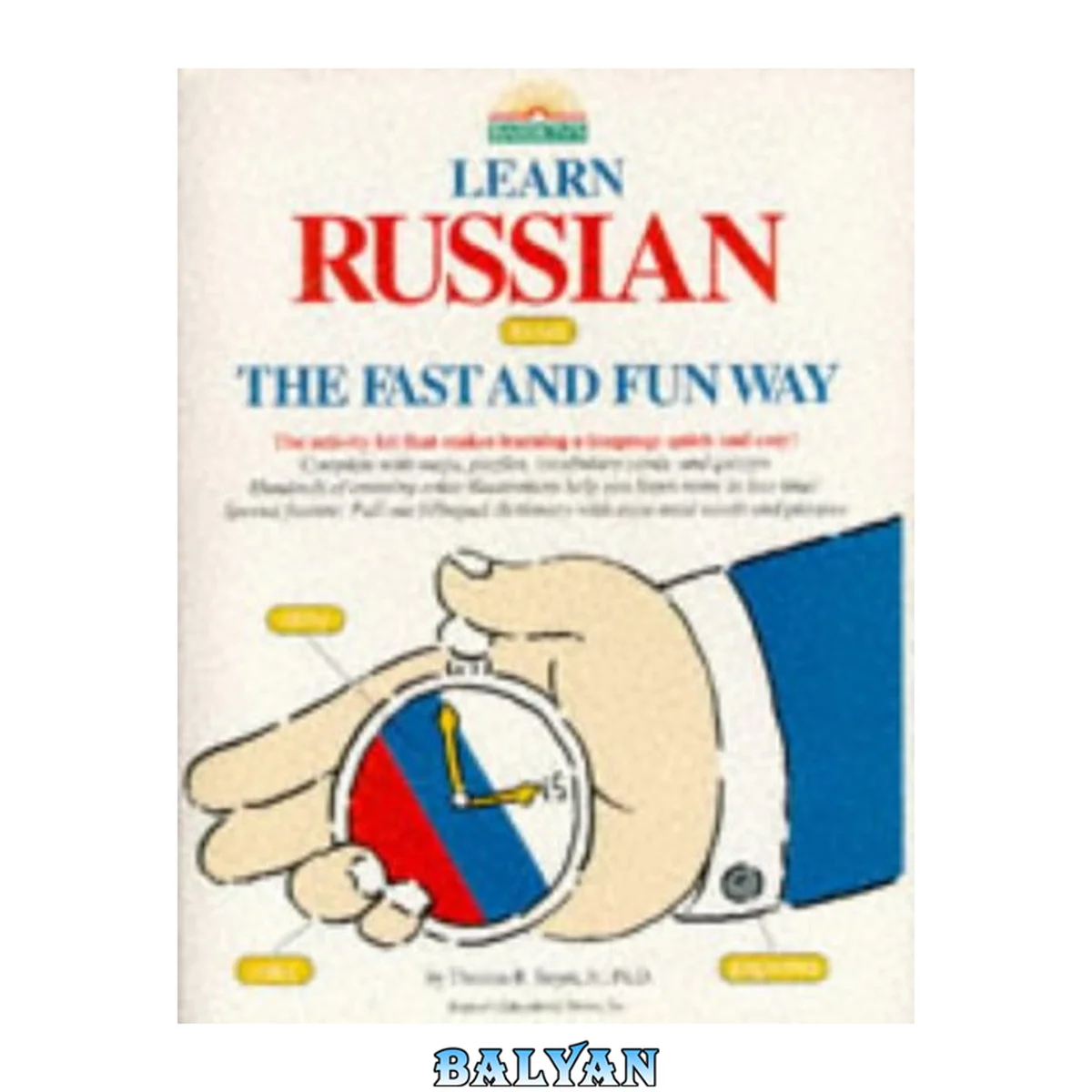 جلد کتاب Learn Russian the fast and fun way : the activity kit that makes learning a language quick and easy!