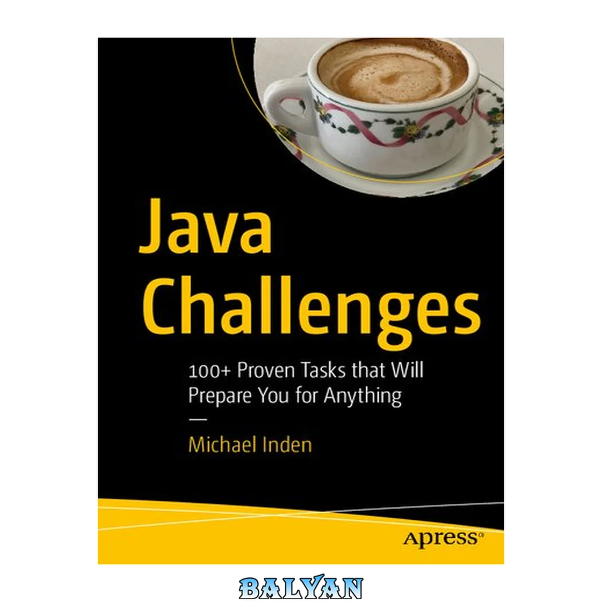 جلد کتاب Java Challenges : 100+ Proven Tasks That Will Prepare You for Anything