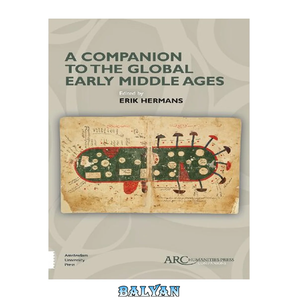 جلد کتاب A Companion to the Global Early Middle Ages (Arc Companions)